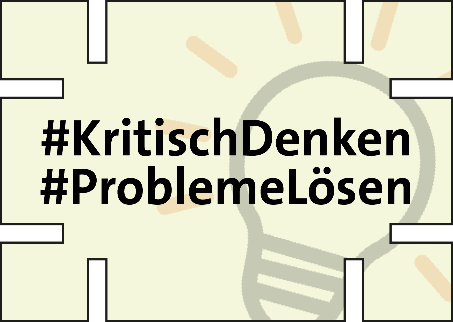 Kritisches Denken & Lösungsorientiert Handeln