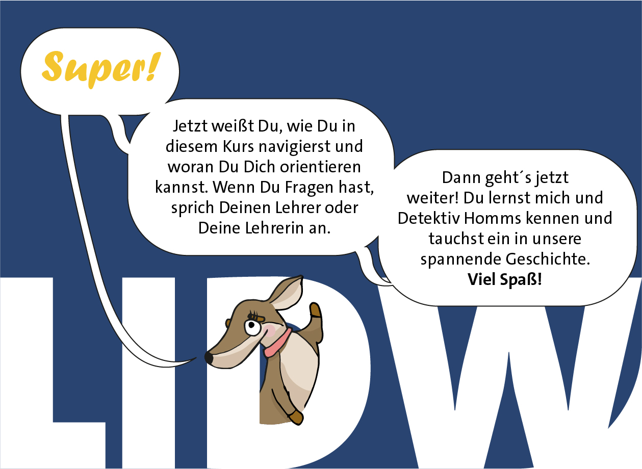 Pixi schaut aus dem Bild und freut sich, dass Du es bis hierhin geschafft hast. Sie erklärt, wie es nun weitergeht.
