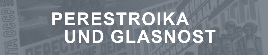 Perestroika und Glasnost