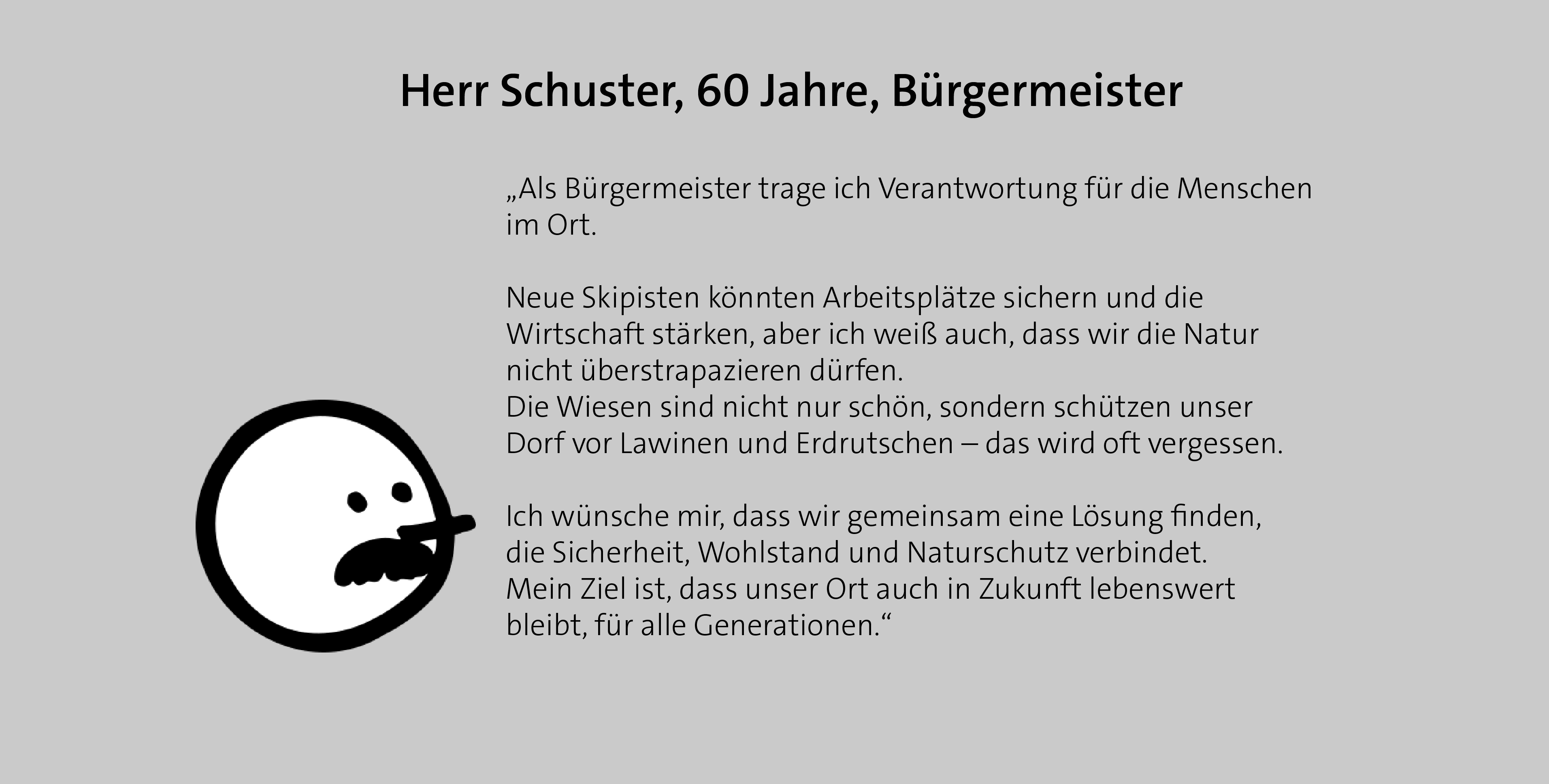 Ich will Arbeitsplätze sichern, aber auch Natur und Sicherheit schützen, damit unser Ort für alle Generationen lebenswert bleibt.