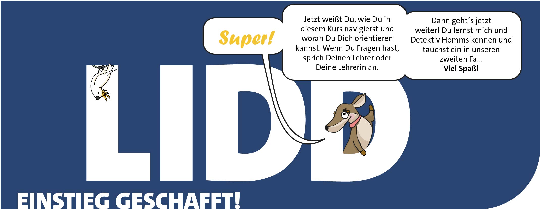 Pixi schaut aus dem Bild und freut sich, dass Du es bis hierhin geschafft hast. Sie erklärt, wie es nun weitergeht.