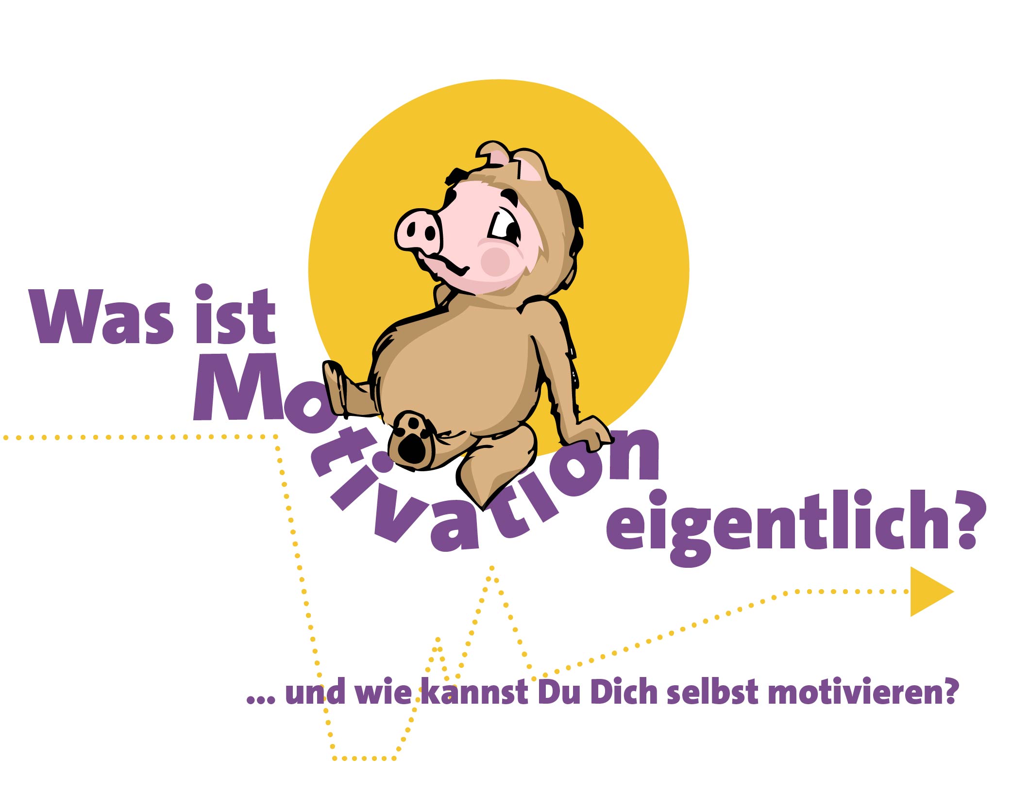 Was ist Motivation eigentlich? ... und wie kannst Du Dich selbst motivieren