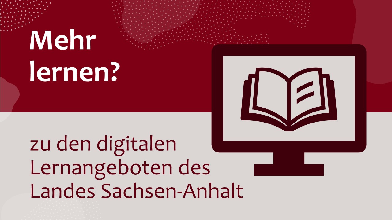 Zur Übersicht digitaler Förder- und Lernangebote des Landes Sachsen-Anhalt